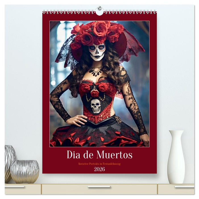 Dia de Muertos Kreative Porträts in Festanlehnung (CALVENDO Premium Wandkalender 2026)