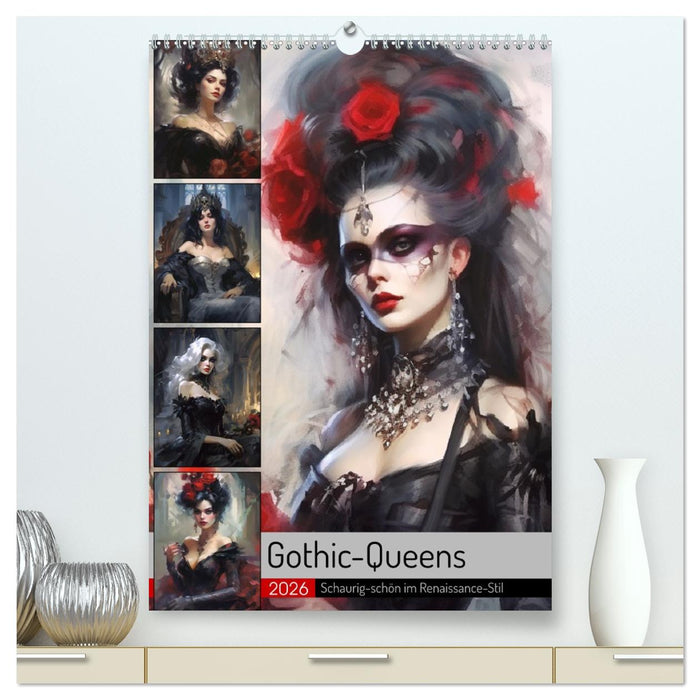 Gothic-Queens. Schaurig-schön im Renaissance-Stil (CALVENDO Premium Wandkalender 2026)
