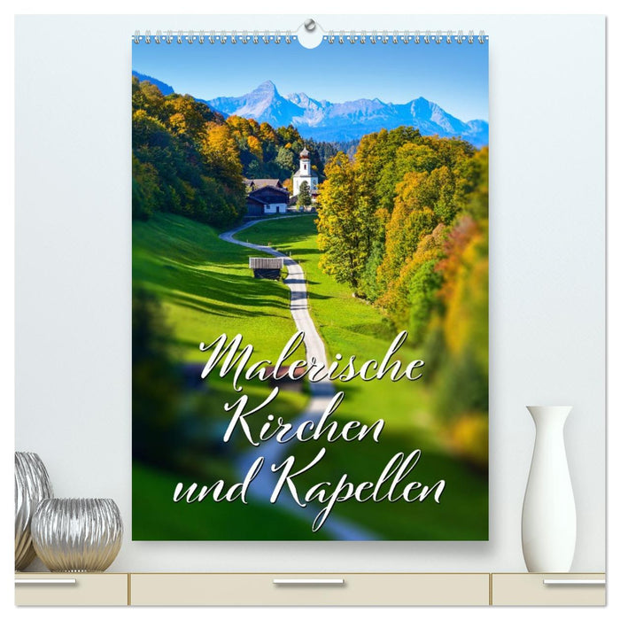 Malerische Kirchen und Kapellen (CALVENDO Premium Wandkalender 2026)