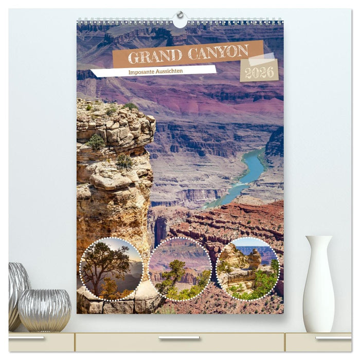 GRAND CANYON Imposante Aussichten (CALVENDO Premium Wandkalender 2026)