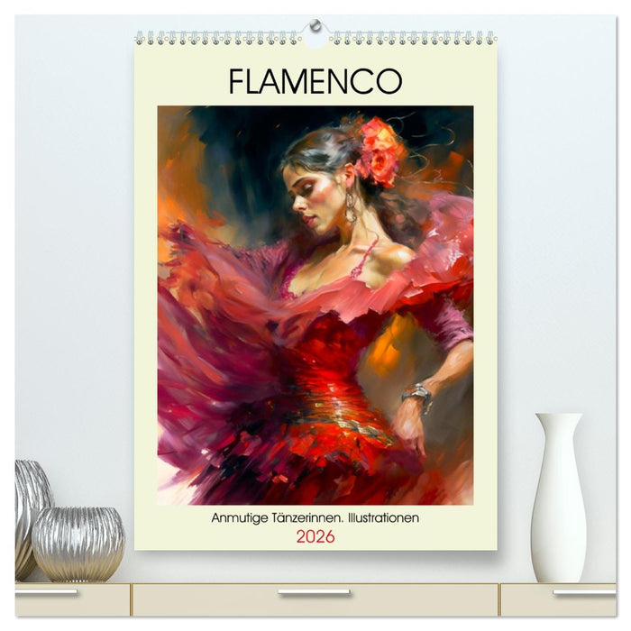 Flamenco. Anmutige Tänzerinnen. Illustrationen (CALVENDO Premium Wandkalender 2026)