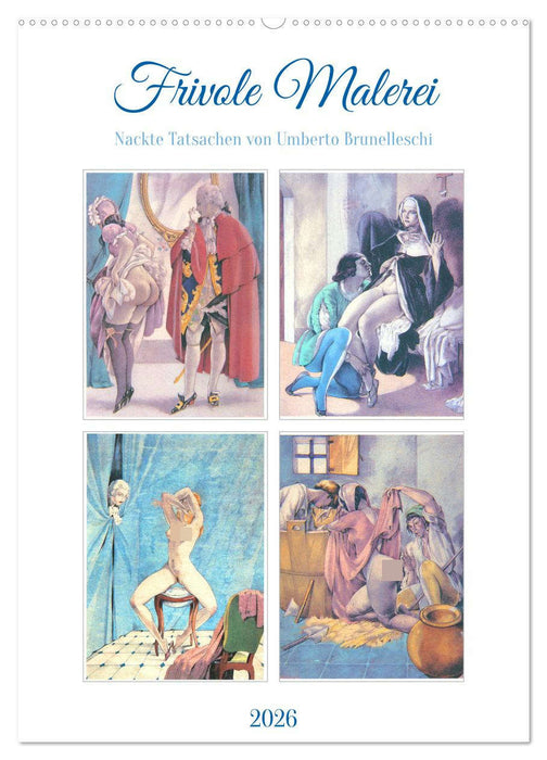 Frivole Malerei 2026. Nackte Tatsachen von Umberto Brunelleschi (CALVENDO Wandkalender 2026)