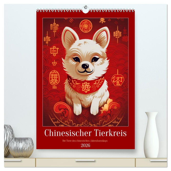 Chinesischer Tierkreis (CALVENDO Premium Wandkalender 2026)