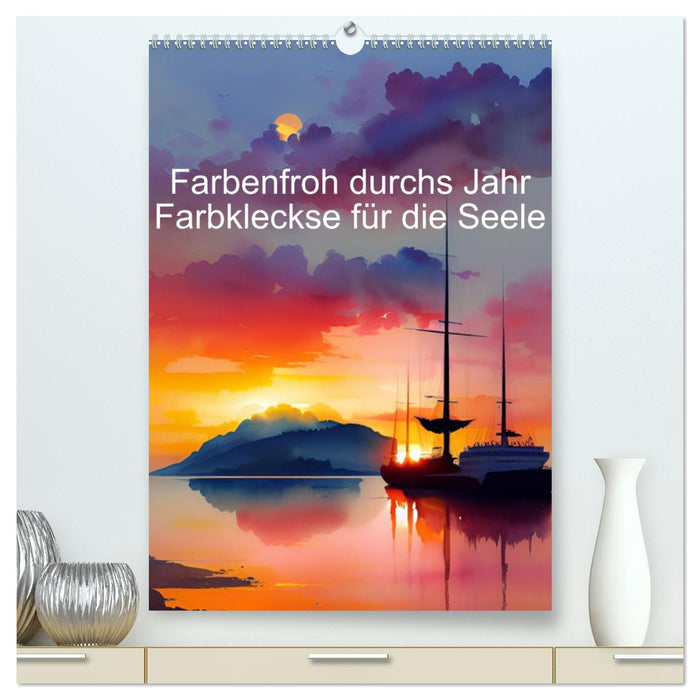 Farbenfroh durchs Jahr 2026 - Farbkleckse für die Seele (CALVENDO Premium Wandkalender 2026)