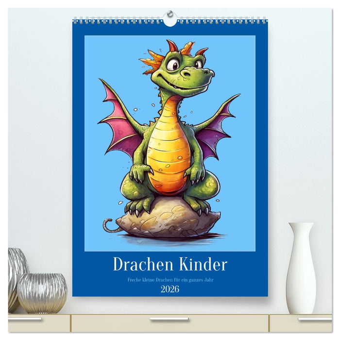 Drachen Kinder (CALVENDO Premium Wandkalender 2026)