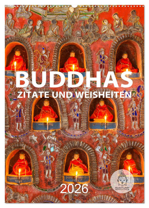 Buddhas Zitate und Weisheiten (CALVENDO Wandkalender 2026)