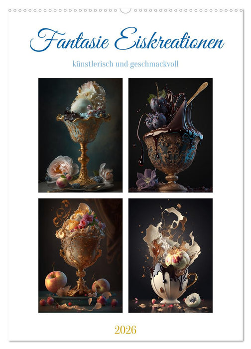 Fantasie Eiskreationen (CALVENDO Wandkalender 2026)
