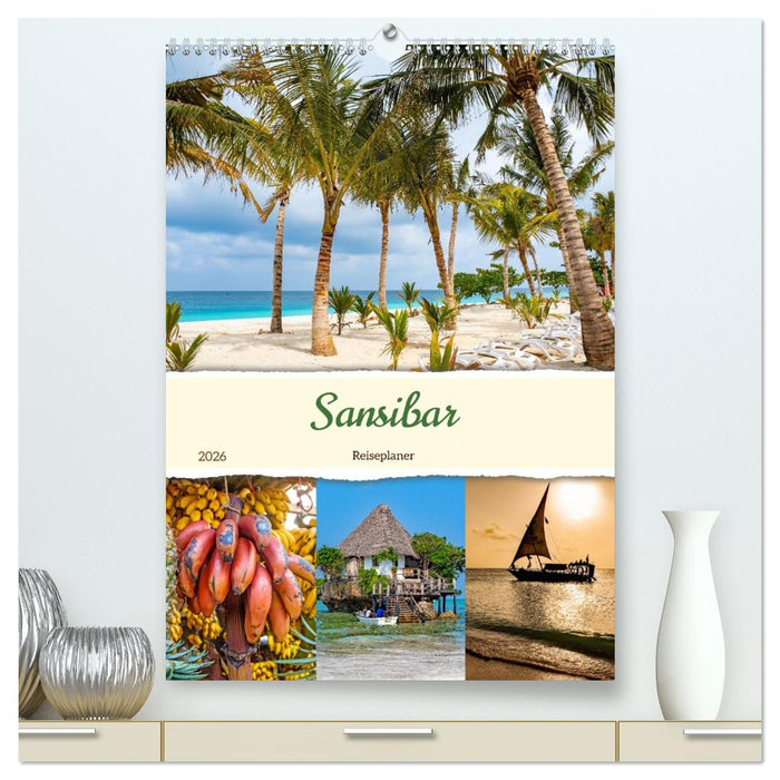 Sansibar - Reiseplaner (CALVENDO Premium Wandkalender 2026)