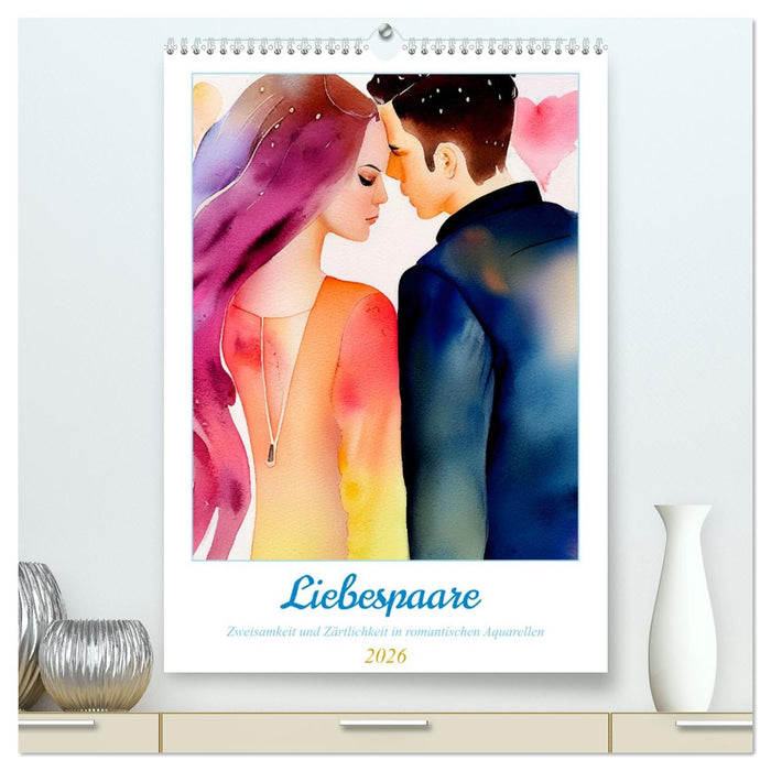 Liebespaare 2026. Zweisamkeit und Zärtlichkeit in romantischen Aquarellen (CALVENDO Premium Wandkalender 2026)