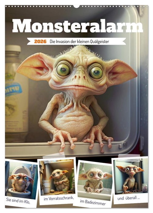Monsteralarm. Die Invasion der kleinen Quälgeister (CALVENDO Wandkalender 2026)