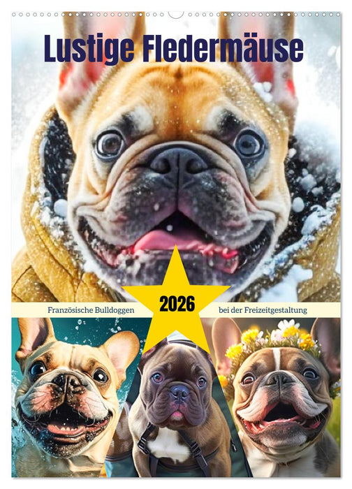 Lustige Fledermäuse. Französische Bulldoggen bei der Freizeitgestaltung (CALVENDO Wandkalender 2026)