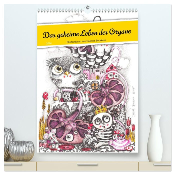 Das geheime Leben der Organe (CALVENDO Premium Wandkalender 2026)