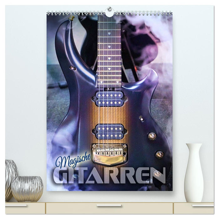 Magische Gitarren (CALVENDO Premium Wandkalender 2026)