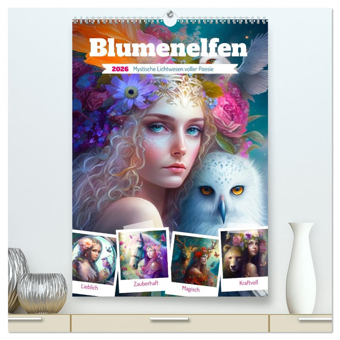 Blumenelfen. Mystische Lichtwesen voller Poesie (CALVENDO Premium Wandkalender 2026)