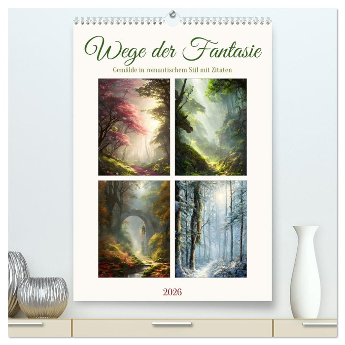 Wege der Fantasie (CALVENDO Premium Wandkalender 2026)