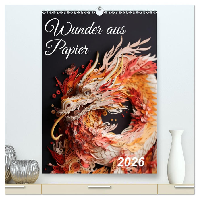 Wunder aus Papier (CALVENDO Premium Wandkalender 2026)