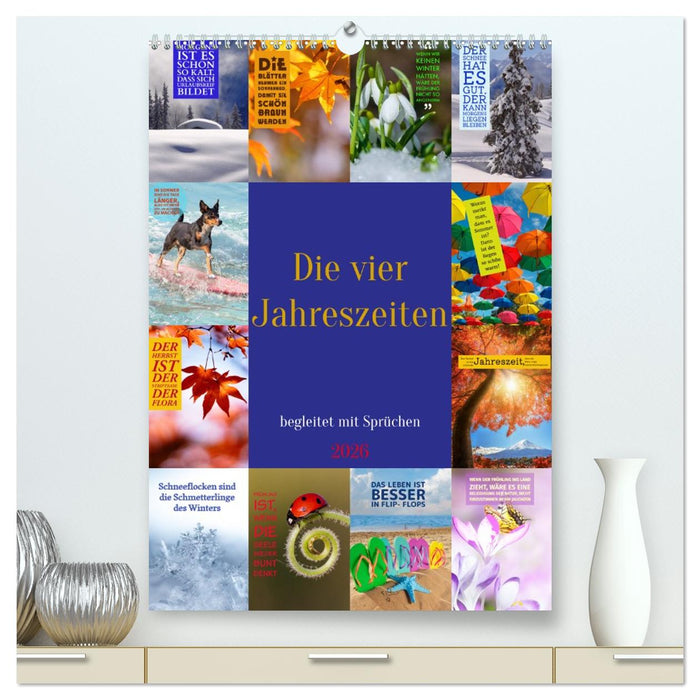 Die vier Jahreszeiten begleitet mit Sprüchen (CALVENDO Premium Wandkalender 2026)