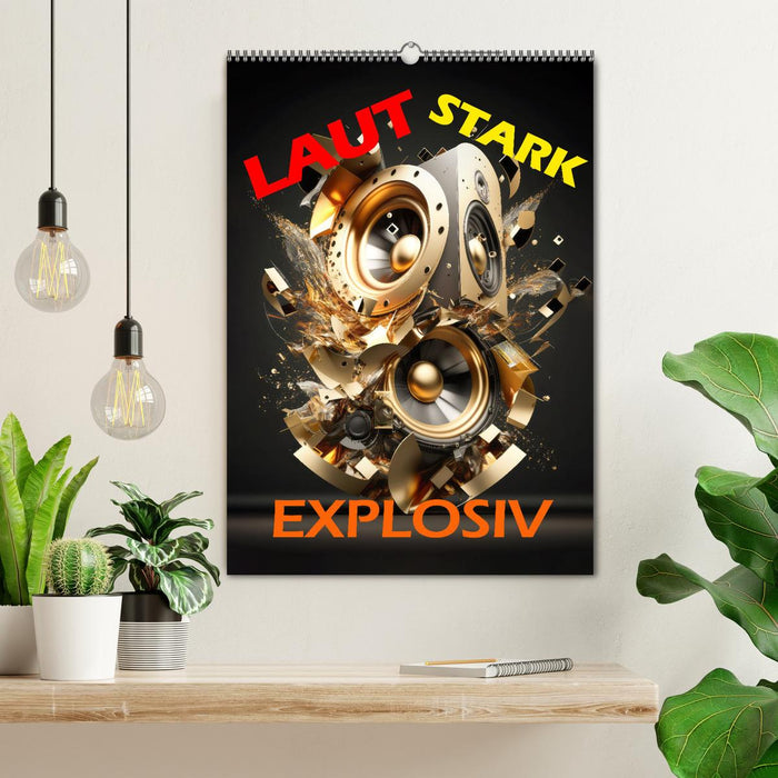 LAUT STARK EXPLOSIV (CALVENDO Wandkalender 2026)
