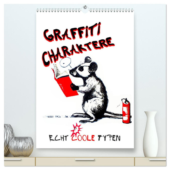 Graffiti Charaktere (CALVENDO Premium Wandkalender 2026)