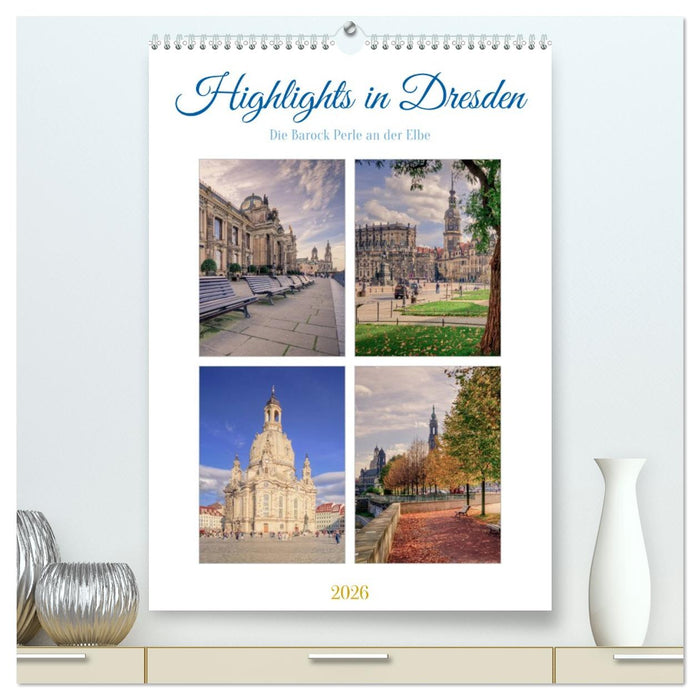 Highlights in Dresden (CALVENDO Premium Wandkalender 2026)