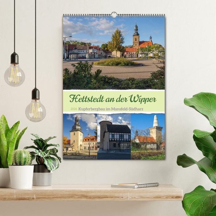 Die Stadt Hettstedt (CALVENDO Wandkalender 2026)
