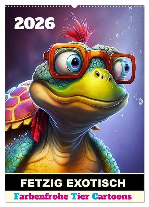 FETZIG EXOTISCH (CALVENDO Wandkalender 2026)