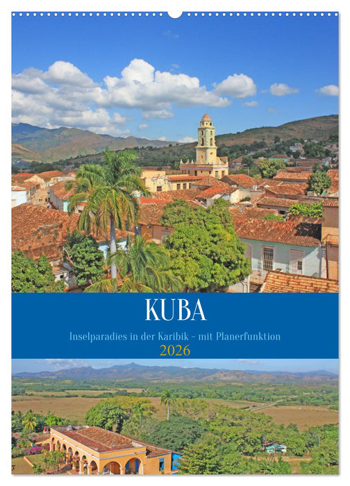 Kuba - Inselparadies in der Karibik (CALVENDO Wandkalender 2026)