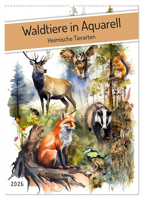 Waldtiere in Aquarell - Heimische Tierarten (CALVENDO Wandkalender 2026)