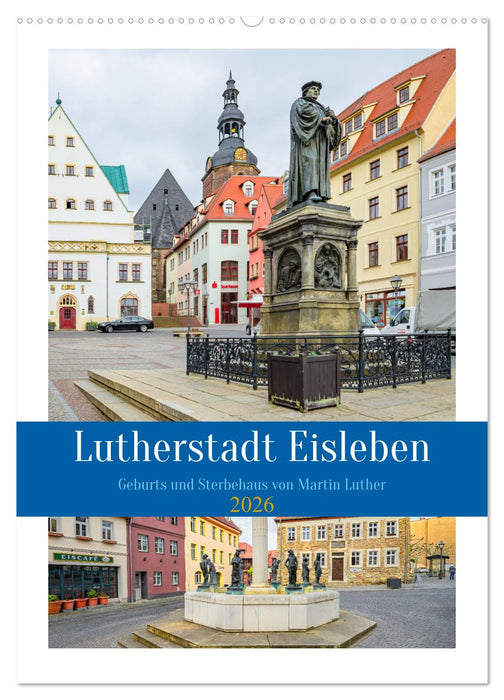 Lutherstadt Eisleben (CALVENDO Wandkalender 2026)
