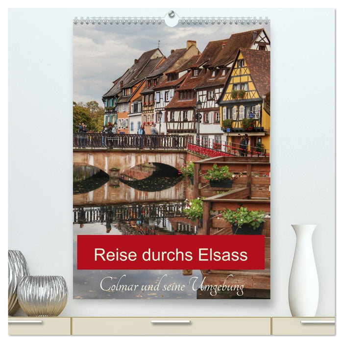 Reise durchs Elsass (CALVENDO Premium Wandkalender 2026)