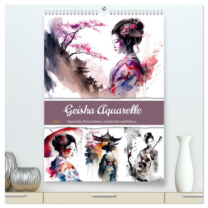 Geisha Aquarelle - Japanische Kulturdamen, Landschaft und Sakura (CALVENDO Premium Wandkalender 2026)