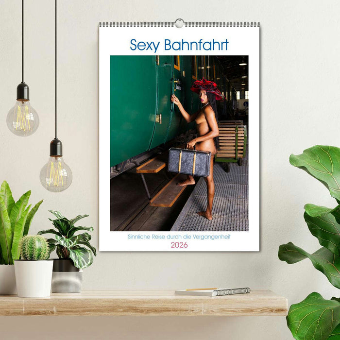 Sexy Bahnfahrt (CALVENDO Wandkalender 2026)