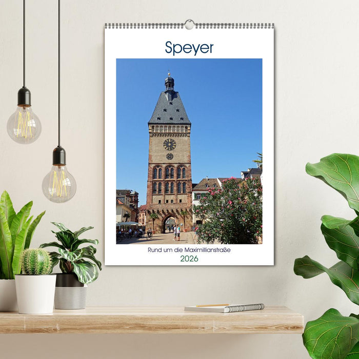 Speyer-Rund um die Maximilianstraße (CALVENDO Wandkalender 2026)