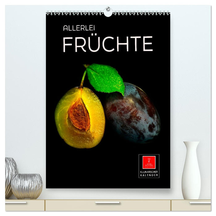 Allerlei Früchte (CALVENDO Premium Wandkalender 2026)