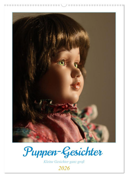 Puppen-Gesichter (CALVENDO Wandkalender 2026)