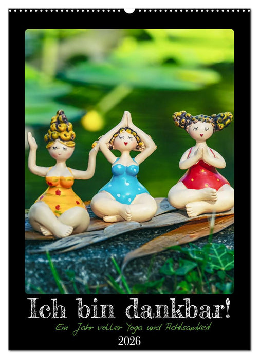 Ich bin dankbar - ein Jahr voller Yoga und Achtsamkeit - Yoga Kalender (CALVENDO Wandkalender 2026)