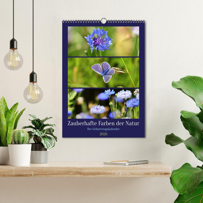 Zauberhafte Farben der Natur (CALVENDO Wandkalender 2026)