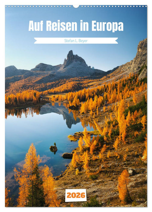 Auf Reisen in Europa (CALVENDO Wandkalender 2026)