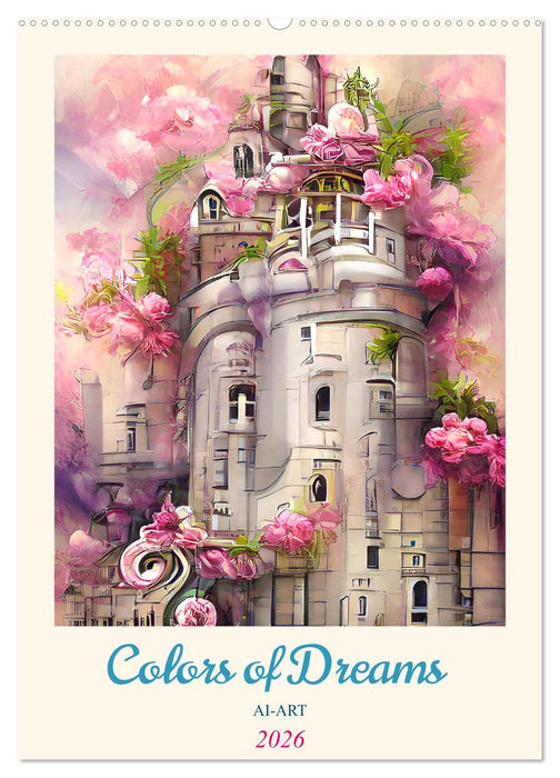 Colors of Dreams - AI-ART (CALVENDO Wandkalender 2026)