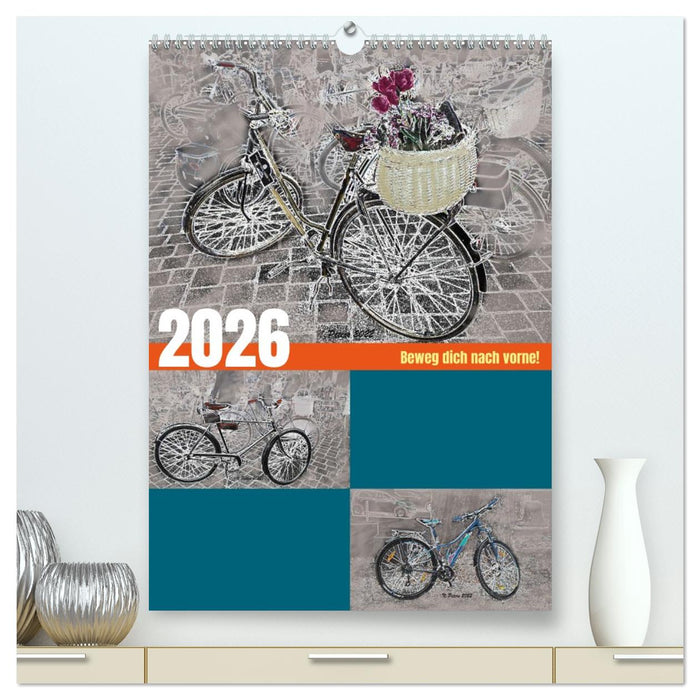 Beweg dich nach vorne! (CALVENDO Premium Wandkalender 2026)