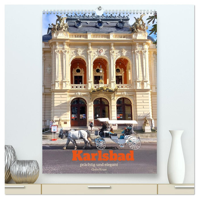 Karlsbad - prächtig und elegant (CALVENDO Premium Wandkalender 2026)