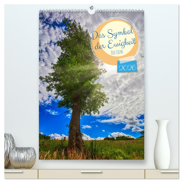 Das Symbol der Ewigkeit (CALVENDO Premium Wandkalender 2026)