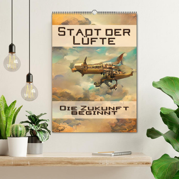 Stadt der Lüfte, die Zukunft beginnt (CALVENDO Wandkalender 2026)