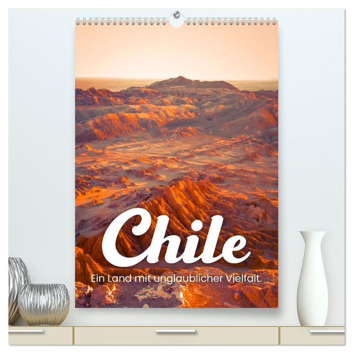 Chile - Ein Land mit unglaublicher Vielfalt. (CALVENDO Premium Wandkalender 2026)