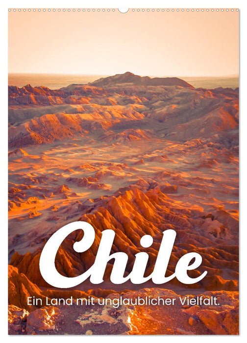 Chile - Ein Land mit unglaublicher Vielfalt. (CALVENDO Wandkalender 2026)
