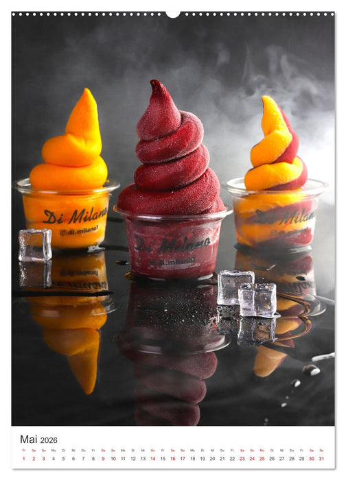 Leckeres Eis - Dieser Art lässt Herzen schmelzen. (CALVENDO Wandkalender 2026)