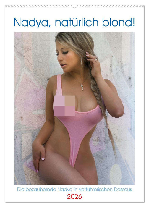 Nadya, natürlich blond! (CALVENDO Wandkalender 2026)