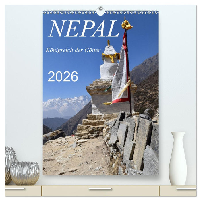 Nepal- Königreich der Götter (CALVENDO Premium Wandkalender 2026)