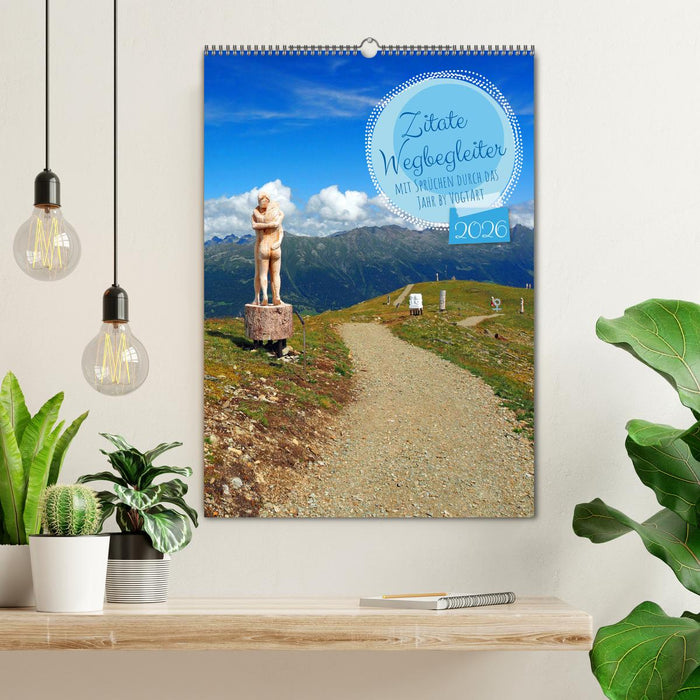 Zitate Wegbegleiter, mit Sprüchen durch das Jahr by VogtArt (CALVENDO Wandkalender 2026)