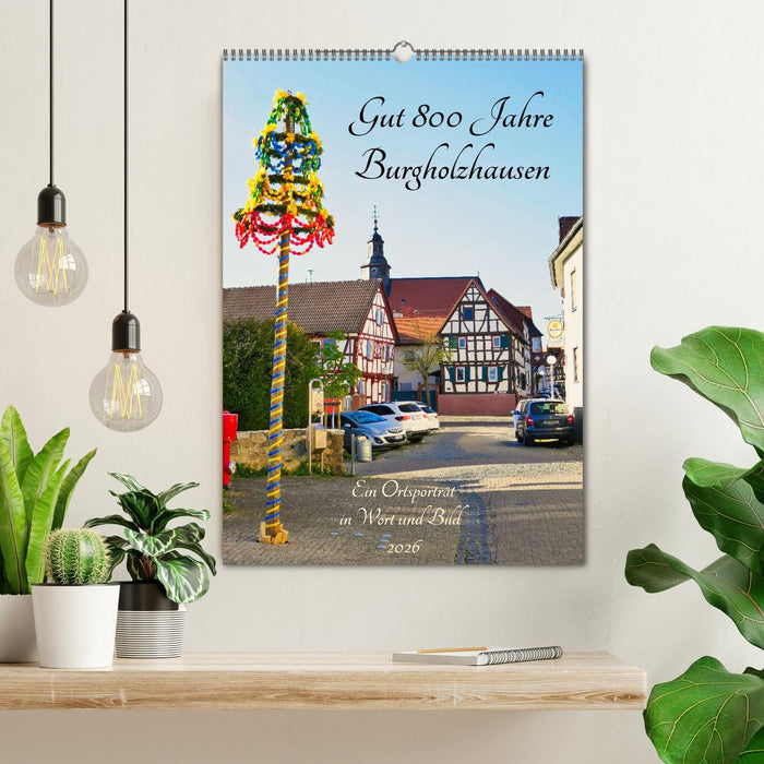 Gut 800 Jahre Burgholzhausen. Ein Ortsporträt in Wort und Bild 2026 (CALVENDO Wandkalender 2026)
